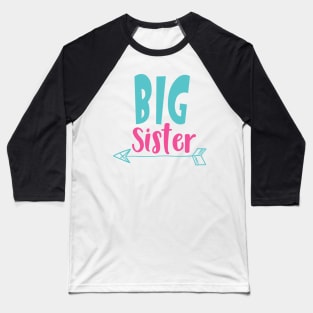 Big Sister, Older Sister, Arrow, Sibling, Family Baseball T-Shirt